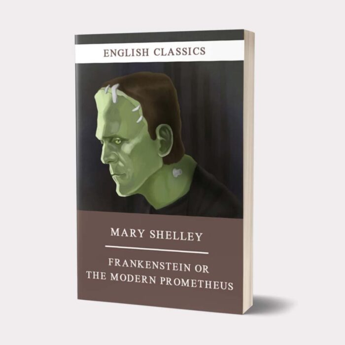 Frankenstein Or The Modern Prometheus | Mary Shelley - Bookmark